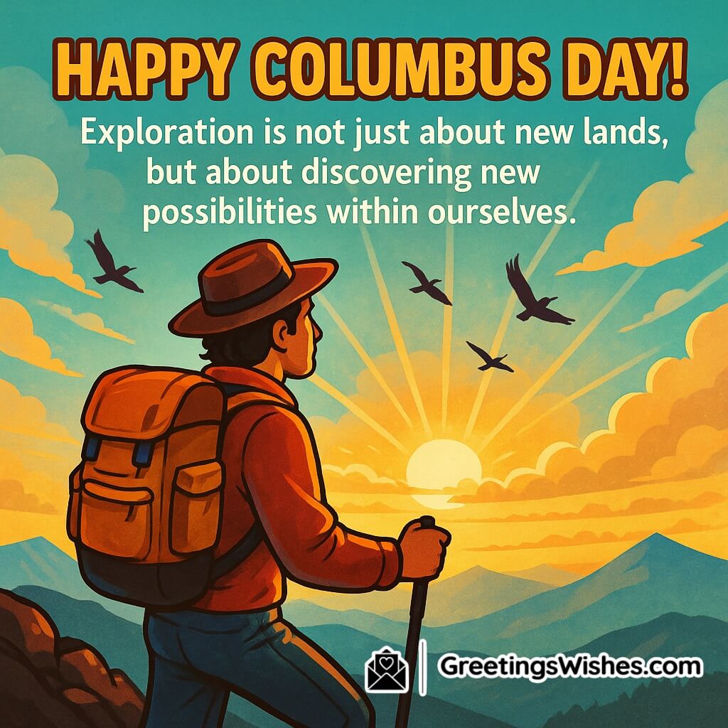Happy Columbus Day image featuring a traveler on a mountain top watching the sunrise through clouds with birds flying in the sky, symbolizing self-discovery and inner exploration.