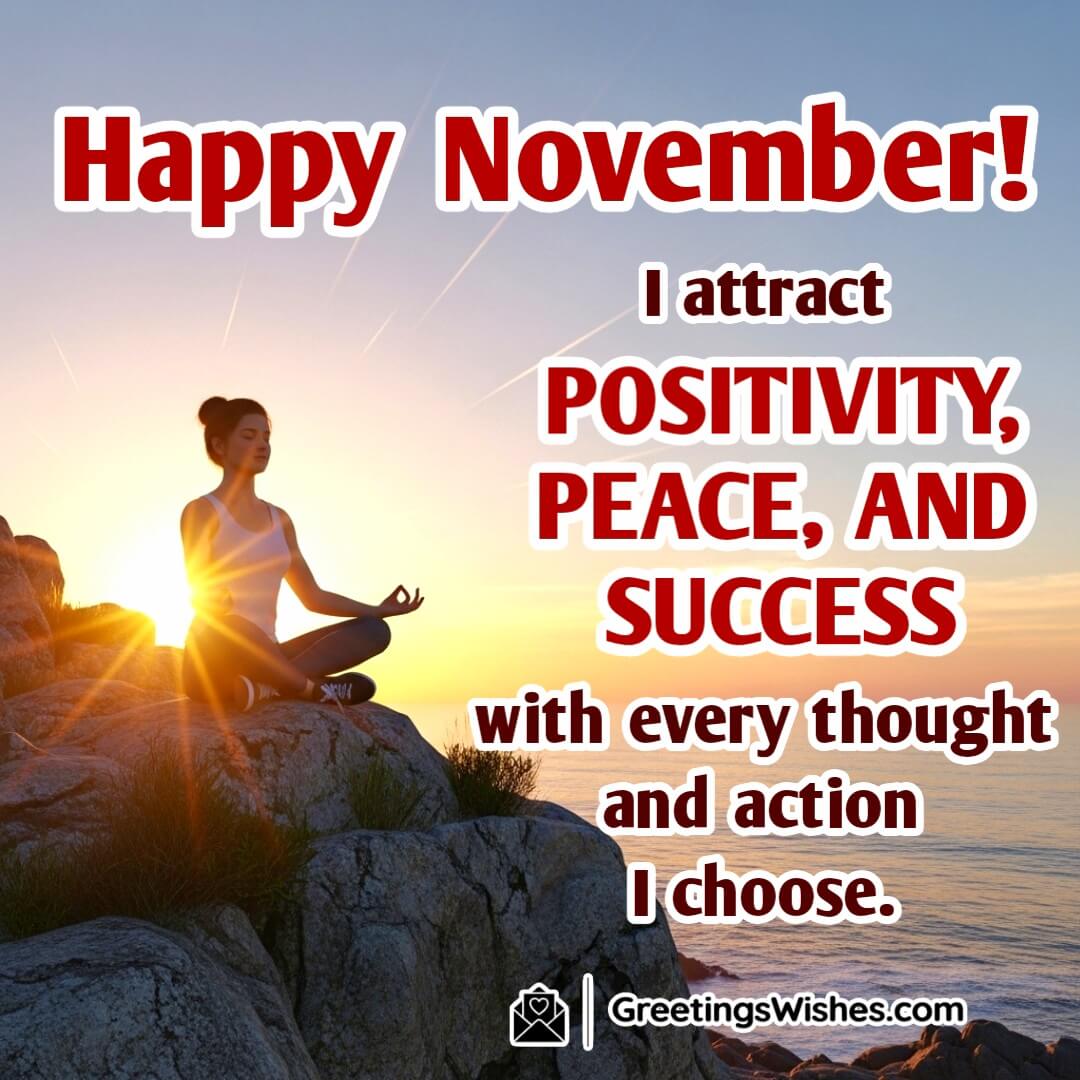 Happy November Positive Mind Peaceful Meditation Image featuring a woman meditating on a sunlit cliff at sunrise, symbolizing positivity, calmness, and spiritual strength.
