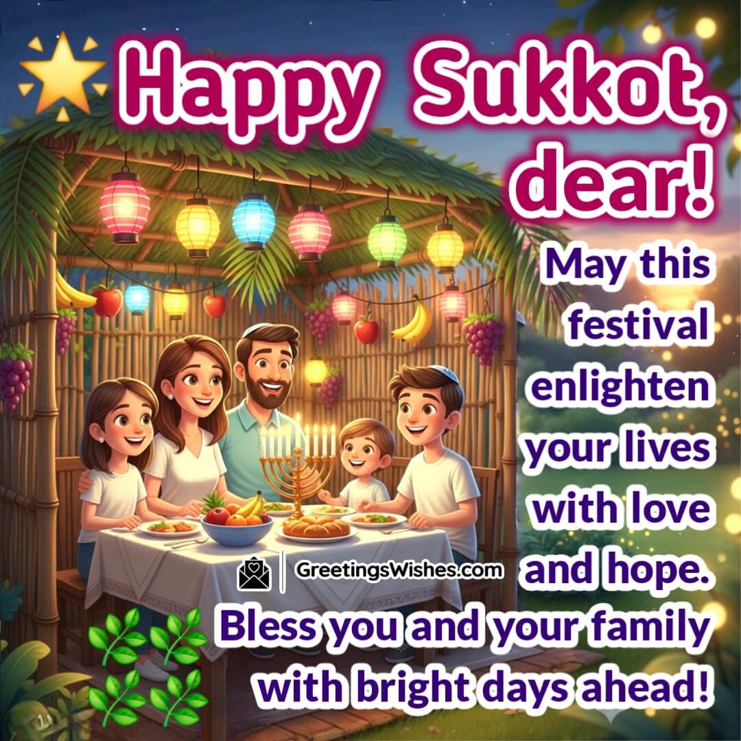 Happy Sukkot image featuring family dining inside a warmly lit sukkah with fruits and lanterns, symbolizing love, hope, and family blessings.