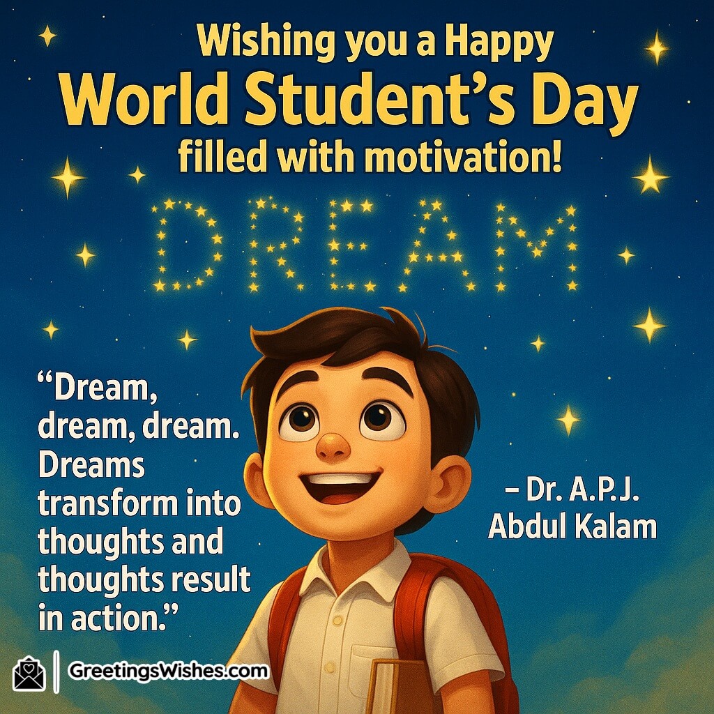 Happy World Student’s Day image featuring a hopeful student gazing at a starry sky forming dream shapes, inspired by Dr. A.P.J. Abdul Kalam’s vision and motivational quote.