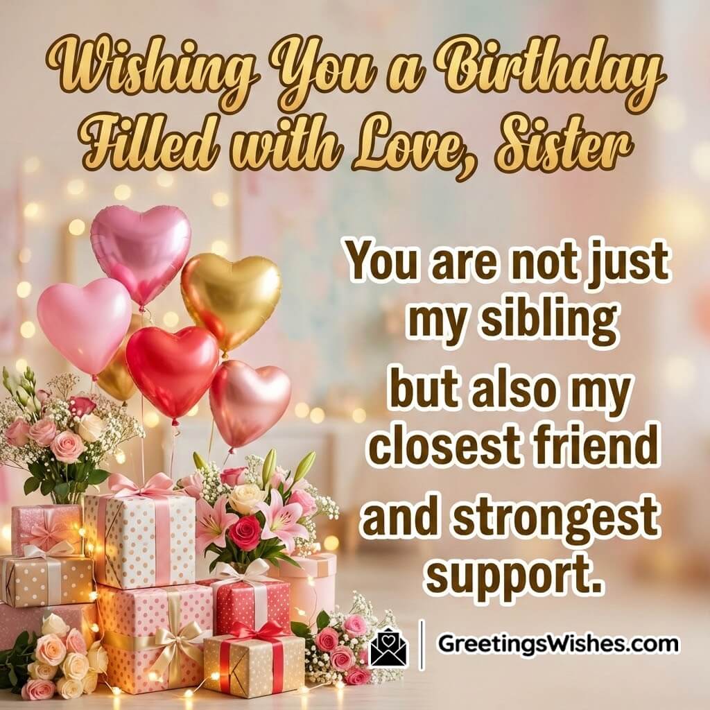 Birthday wishes for sister image featuring warm festive decorations symbolizing love friendship and strong emotional support.