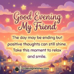 Good Evening Wishes For Friend showing a calm sunset scene that reflects positive thoughts relaxation and a gentle end to the day.