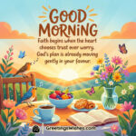 Good Morning Faith And Trust Quote showing a peaceful sunrise with birds flowers coffee and an open book symbolising trust in God hope and calm beginnings.
