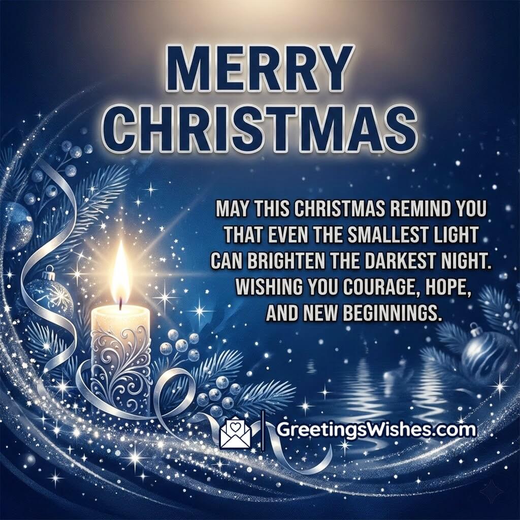 Inspirational Christmas Light And Hope Quote image featuring a small glowing festive light symbolizing courage hope and brightness.