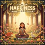 Happiness affirmation image with a peaceful character in a garden and a soft floral creative border symbolizing joy, peace, and fulfillment.