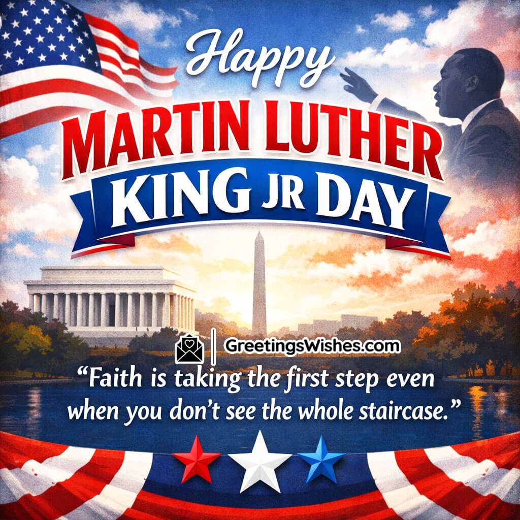Martin Luther King Jr Day Faith Quote image featuring Dr. King pointing upward with patriotic stars and stripes near the Lincoln Memorial, symbolizing courage hope and belief in unseen progress.