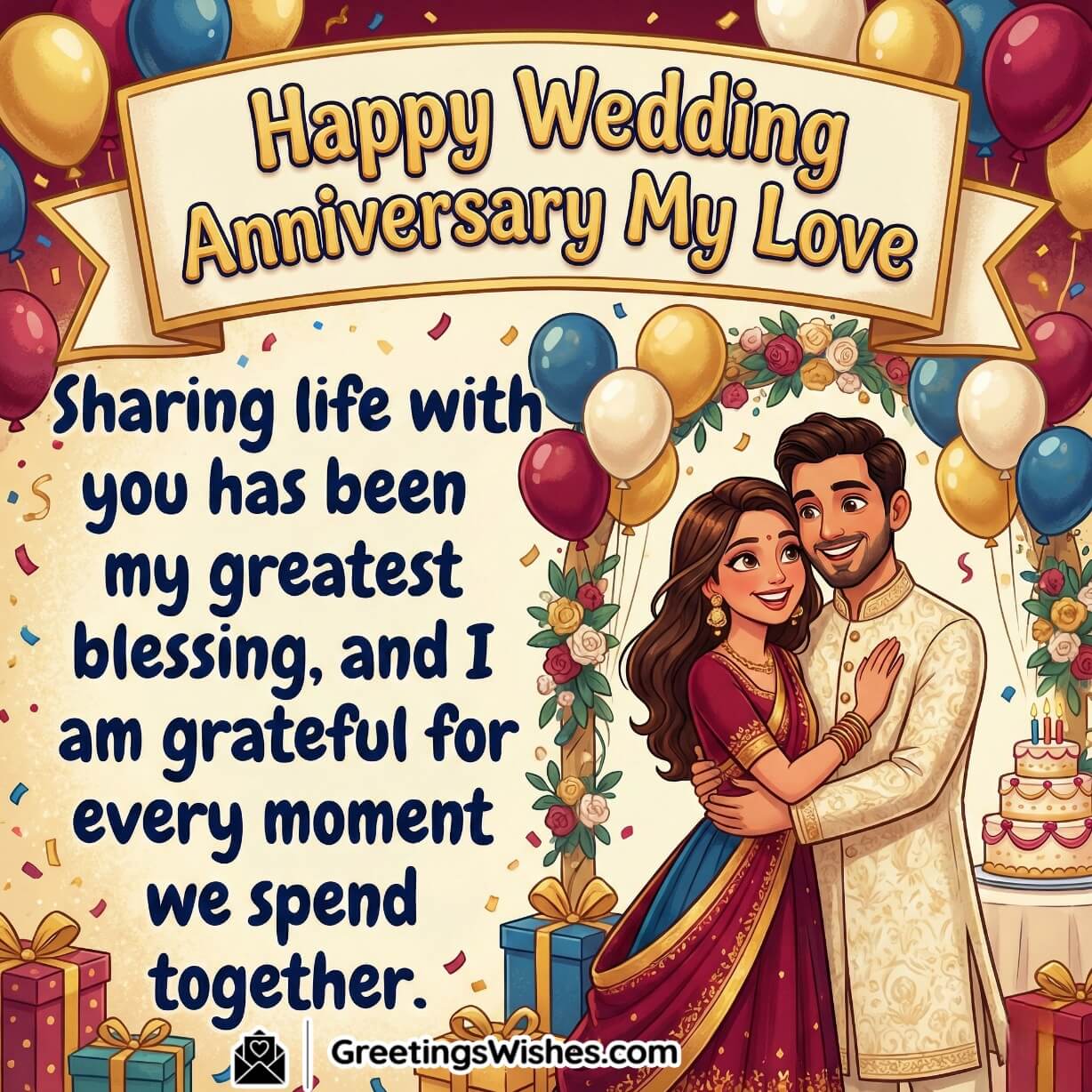 Wedding Anniversary Wishes For Husband And Wife Image featuring a smiling couple in traditional festive outfits with balloons, gifts, confetti, floral decor and a cake, symbolising love, gratitude, and togetherness.