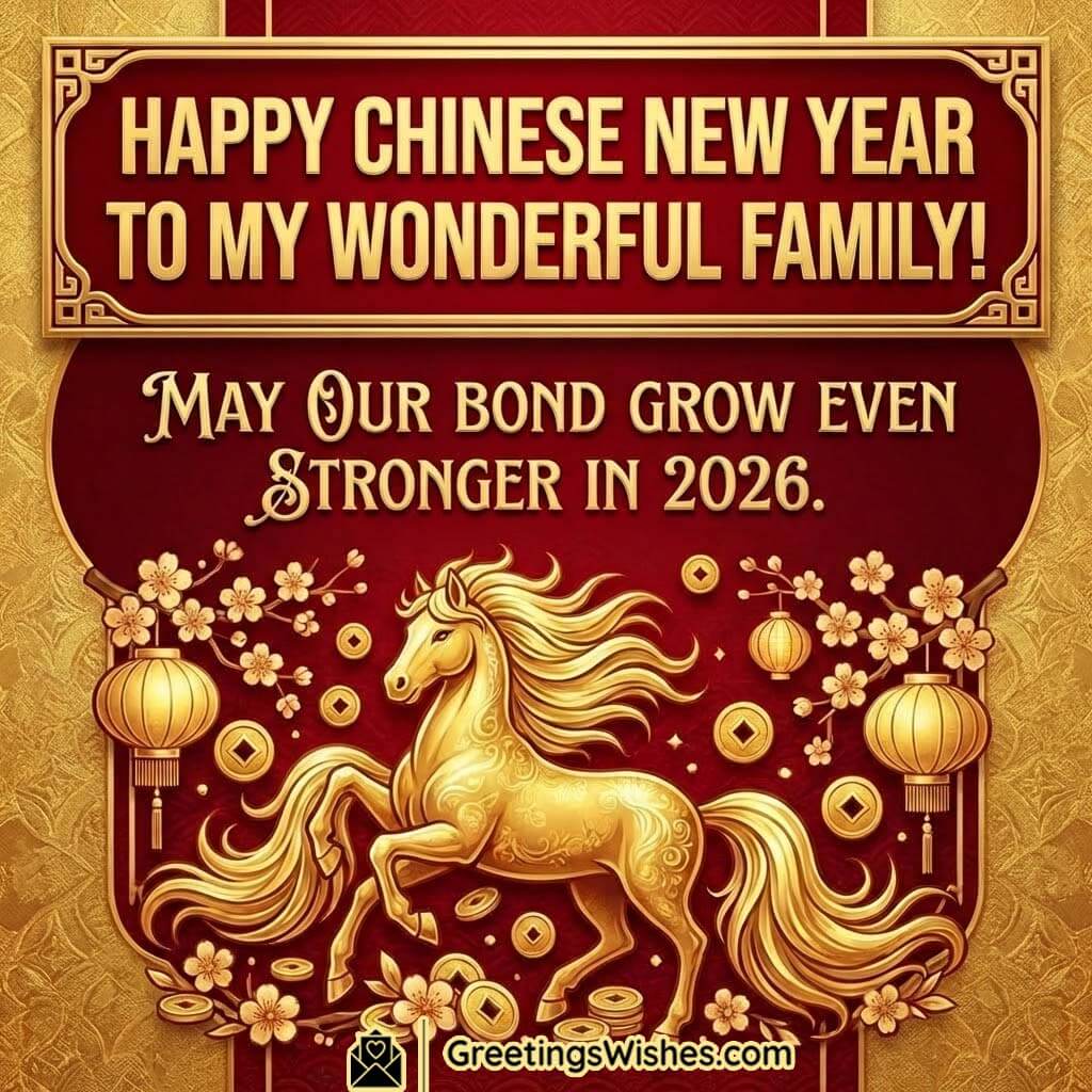 Chinese New Year 2026 Wishes For Family