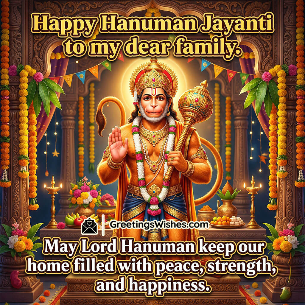 Hanuman Jayanti image for family featuring Lord Hanuman with festive decorations, diyas, and temple background symbolising peace, strength, happiness, and protection for home.