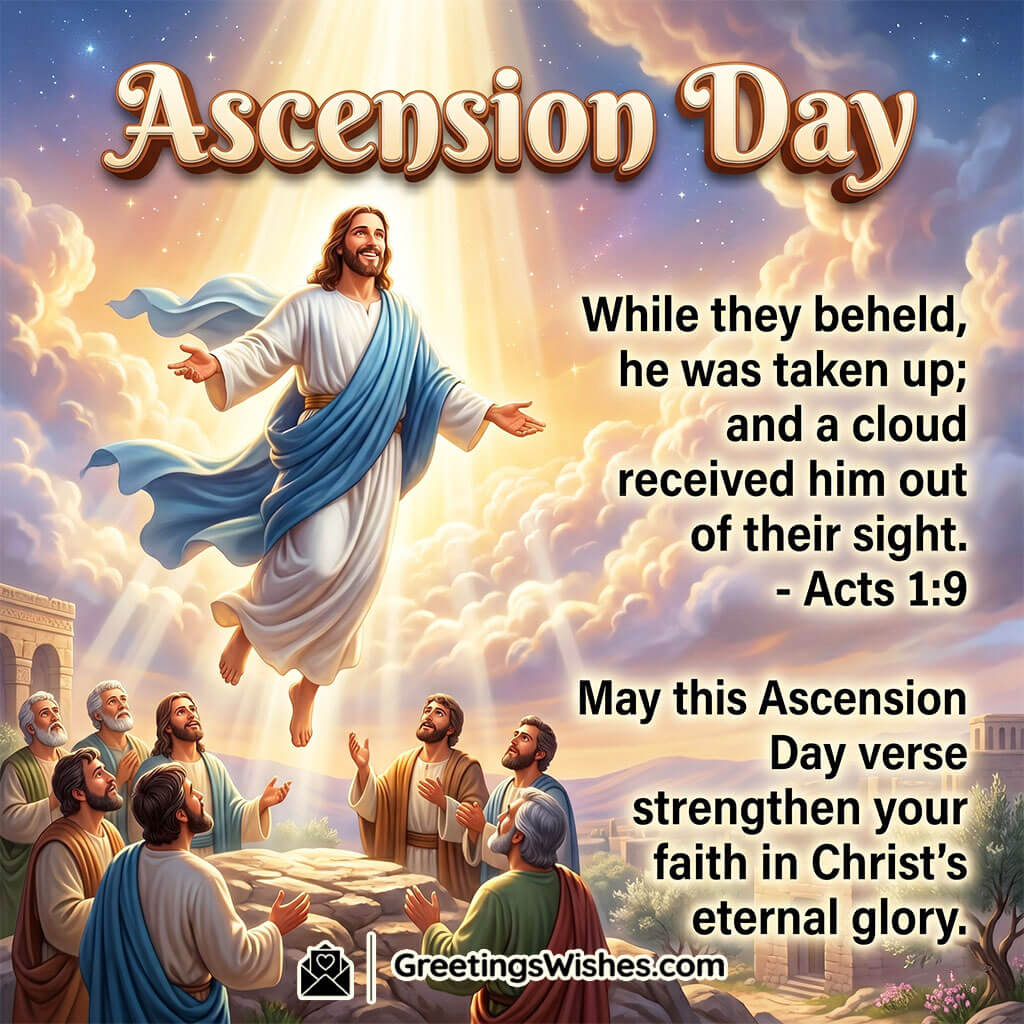 Ascension Day Bible Verse Quote Photo featuring Jesus rising into bright heavenly clouds while disciples watch in prayer symbolizing scripture, divine glory, and everlasting faith.