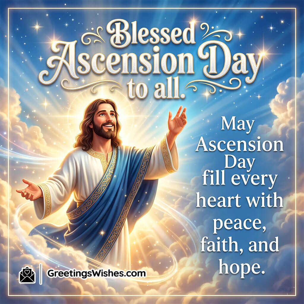 Ascension Day Social Media Message Picture featuring smiling Jesus among glowing clouds and lilies symbolizing spiritual peace, God’s blessings, and uplifting faith.