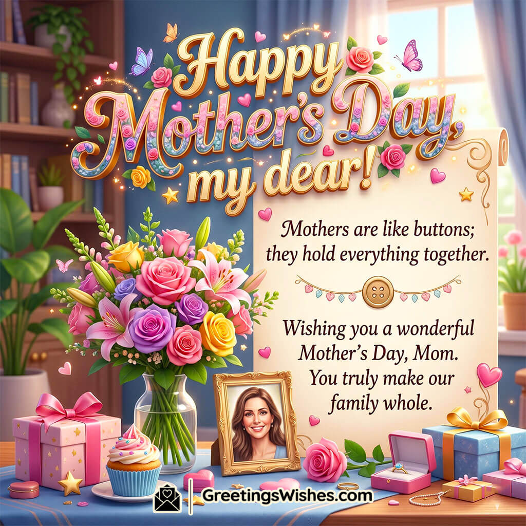 Inspirational Mother’s Day Quote Image for Mom featuring colorful flowers, gift boxes, framed portrait, and loving decorative elements symbolizing strength, support, and the inspiring role of mothers in family life.