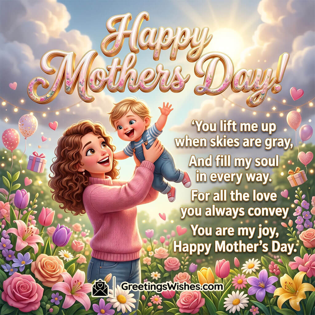 Poetic Mother’s Day Message Picture for Mom featuring a joyful mother lifting her child in a dreamy flower garden with balloons and glowing sky symbolizing happiness, warmth, and beautiful maternal bond.