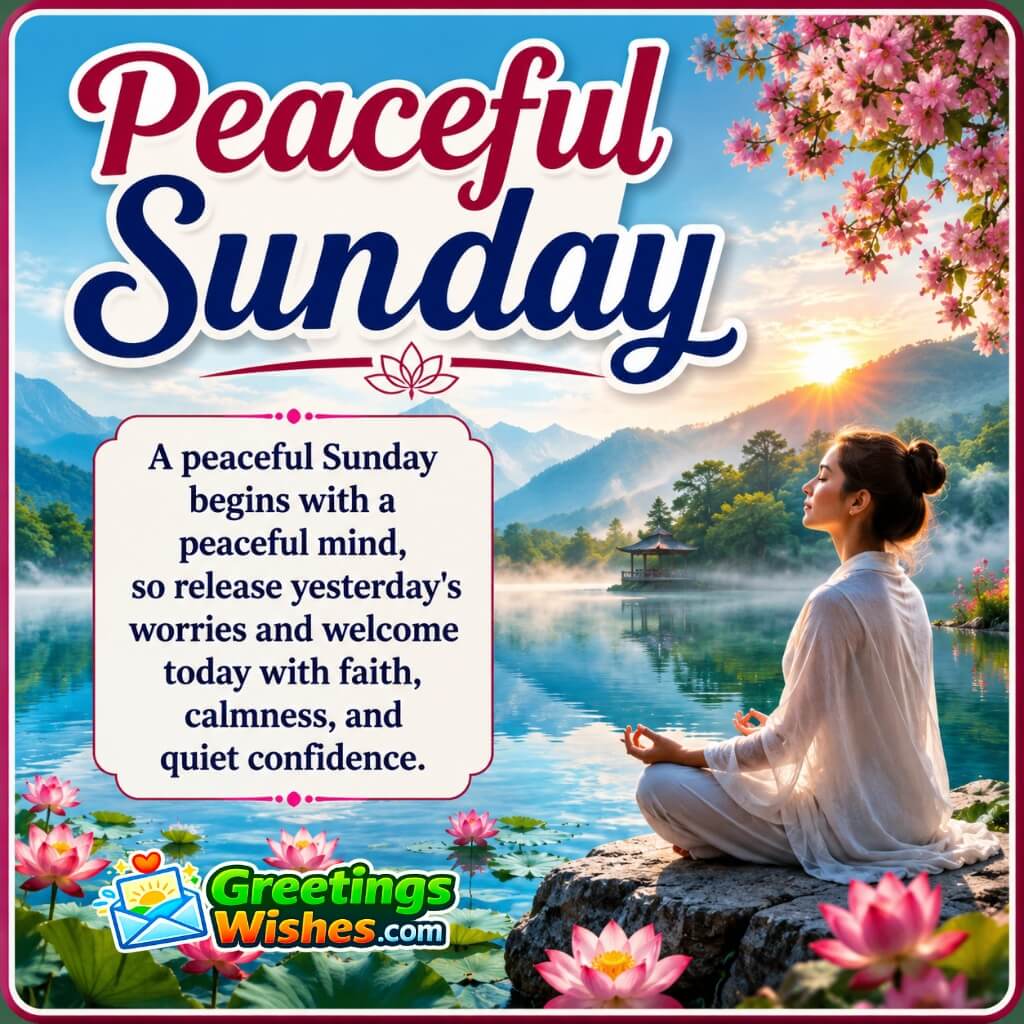 Peaceful Sunday Quote Image featuring a calm woman meditating beside a crystal clear lake with lotus flowers symbolizing peace and quiet confidence.