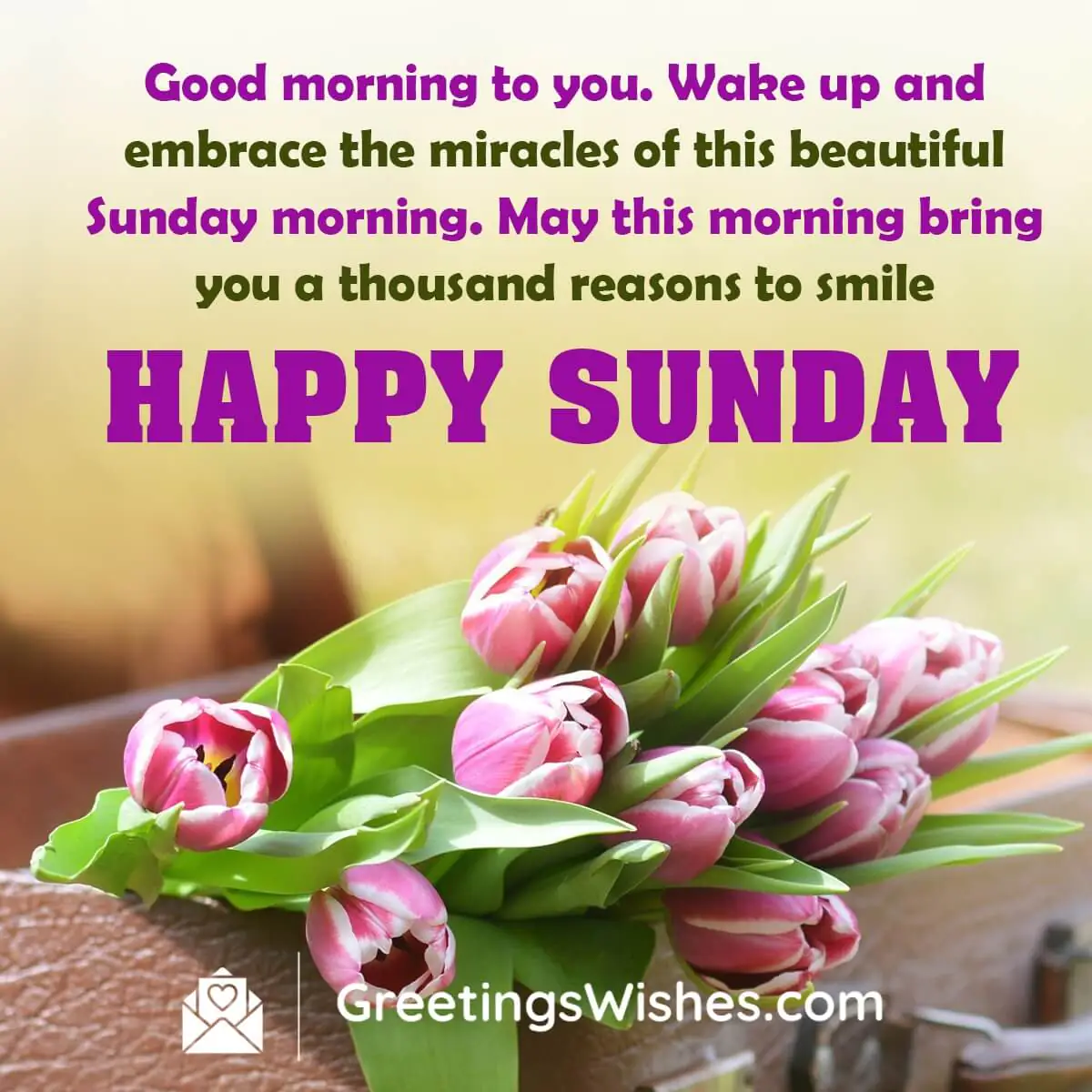 Good Morning Happy Sunday Morning Wishes