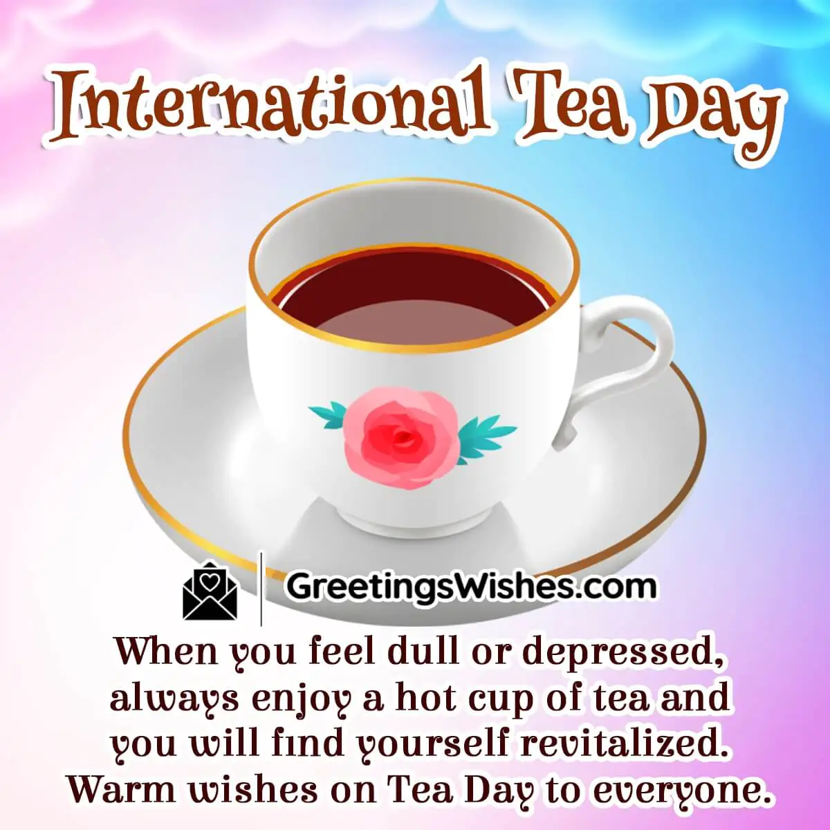 International Tea Day Messages
