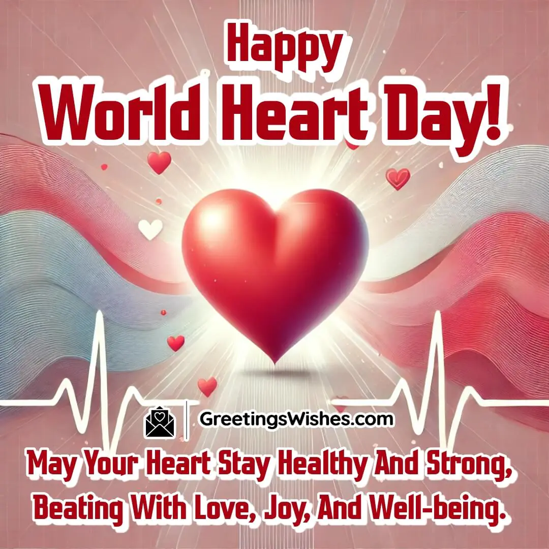 Happy World Heart Day Wishes