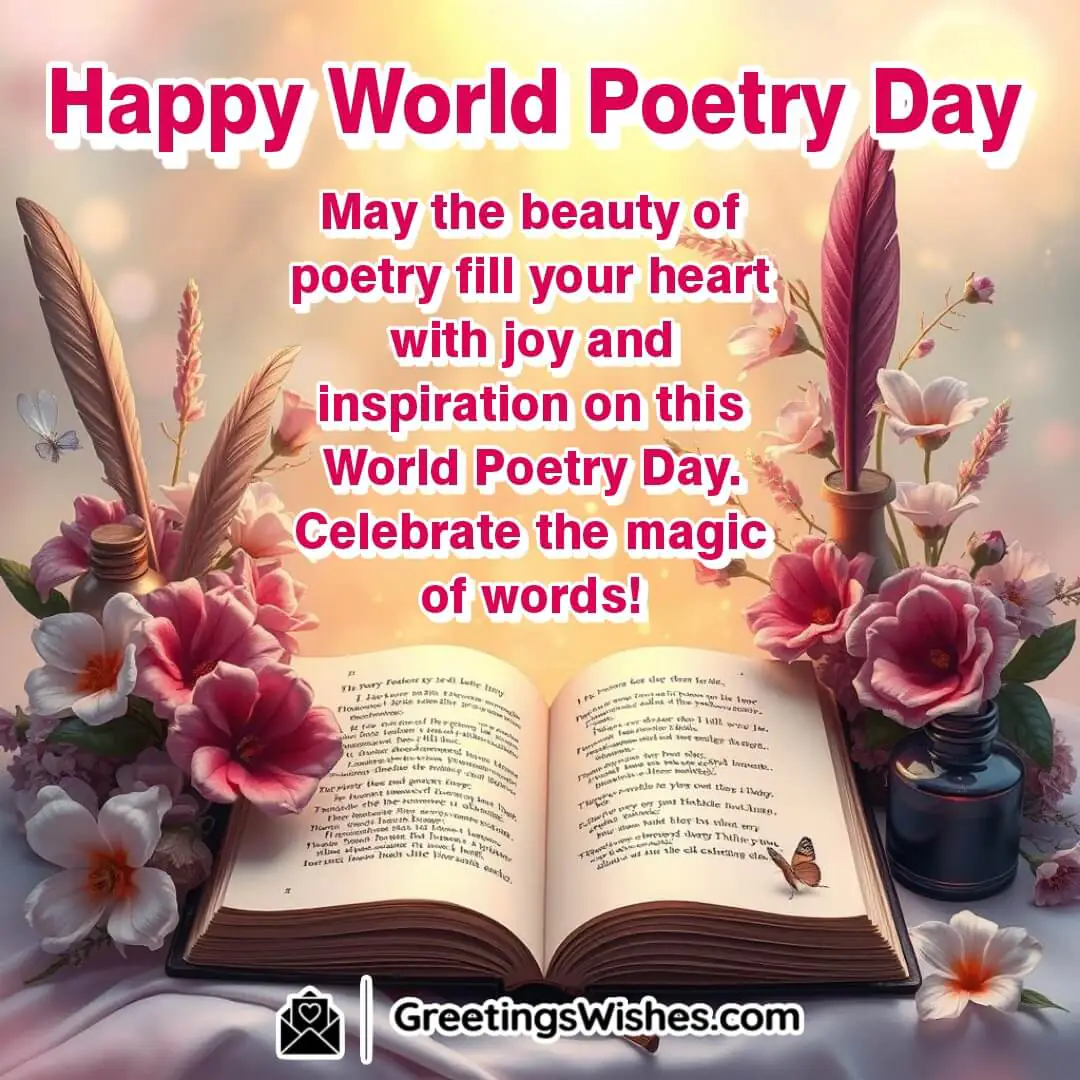 An artistic open book with poetic verses, surrounded by quills and flowers, celebrating the beauty of words on World Poetry Day.