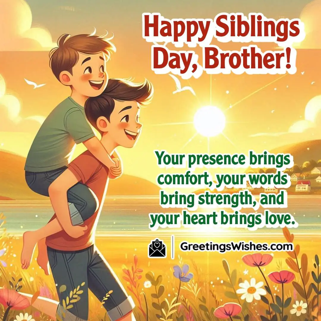 Siblings Day image with a joyful brother giving a piggyback ride, symbolizing strength, comfort, and love.