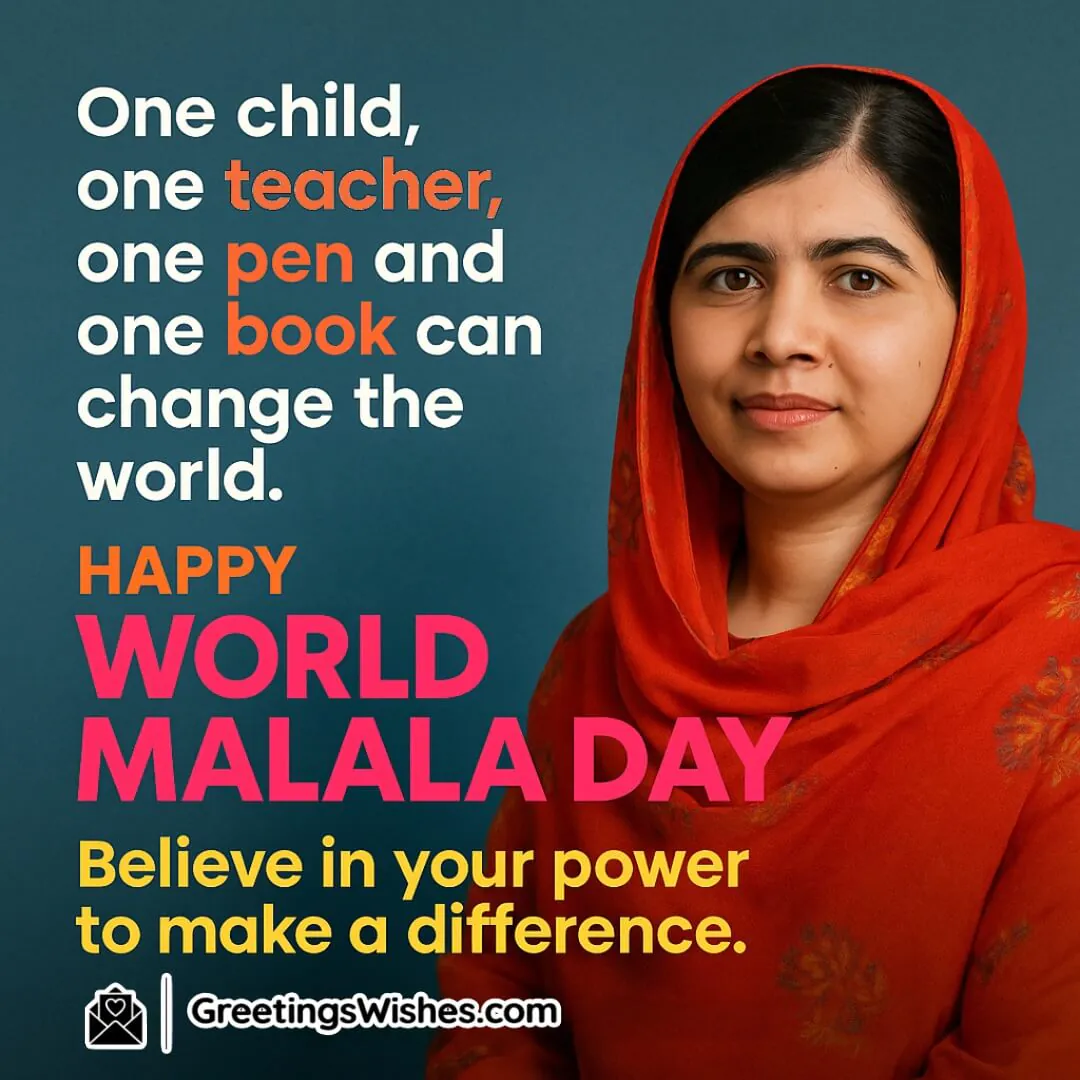 Happy World Malala Day image featuring Malala in the background, symbolizing how education leads to transformation.