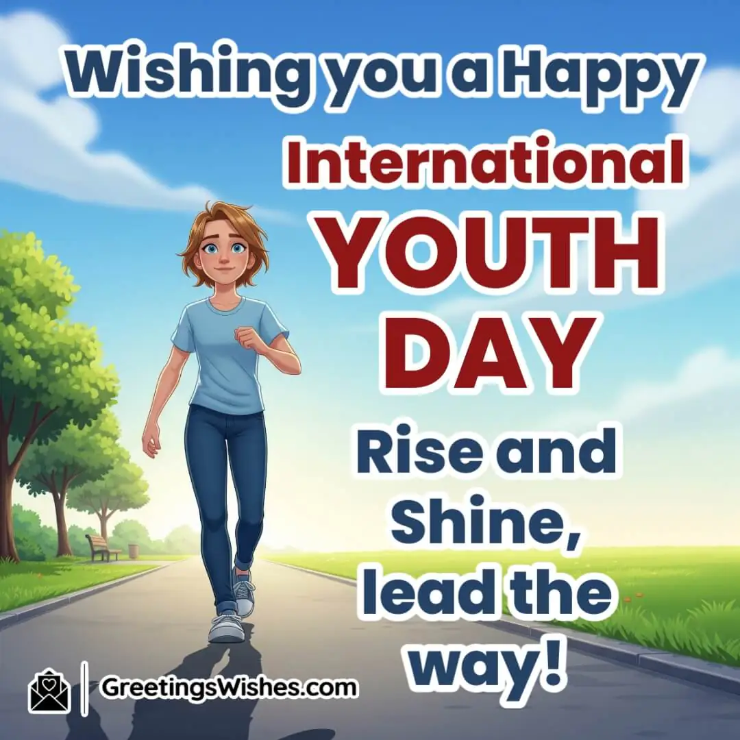 Happy International Youth Day Slogans Image featuring a confident young person walking forward on a bright pathway, symbolizing leadership, positivity, and the courage to inspire others.