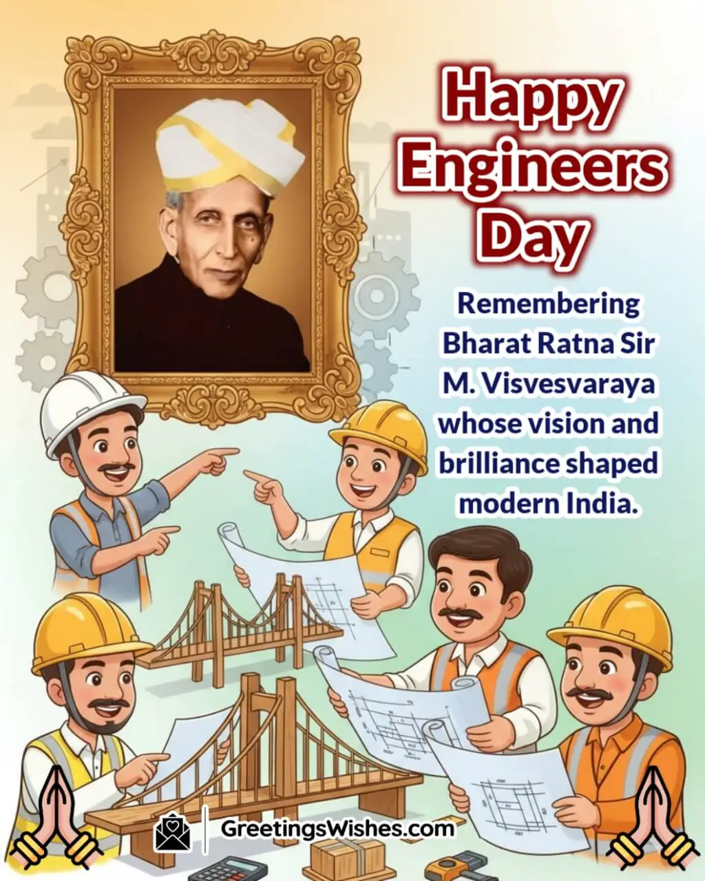 Engineers Day image featuring Sir M Visvesvaraya with glowing aura behind modern bridges and dams symbolizing his vision and contribution to modern India.