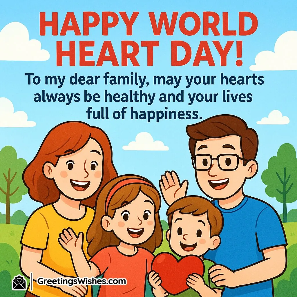 World Heart Day image featuring a cheerful cartoon family smiling together in a bright outdoor setting, wishing for healthy hearts and happiness, symbolizing love, unity, and well-being.