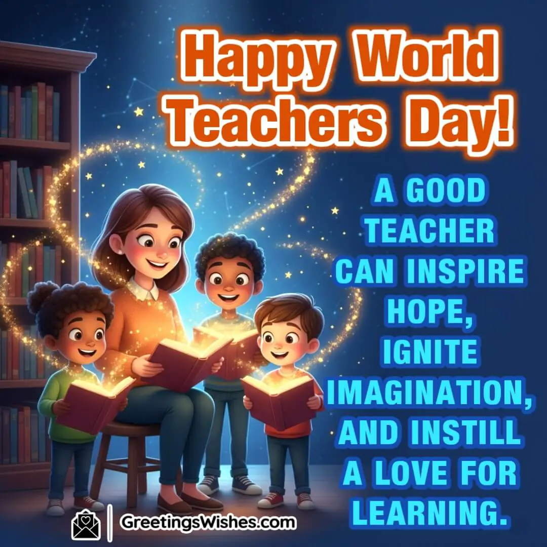 World Teachers Day image featuring teacher surrounded by glowing books and bright stars with children listening, symbolizing imagination, inspiration, and love for learning.