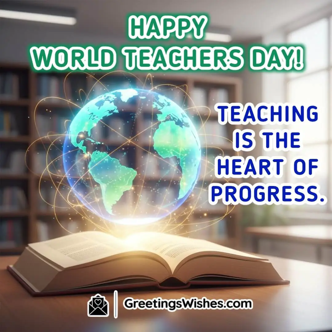 World Teachers Day image featuring open glowing book transforming into radiant globe with light trails, symbolizing teaching as the heart of global progress.